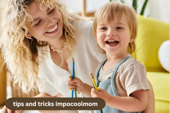 tips and tricks impocoolmom
