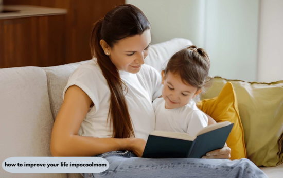 how to improve your life impocoolmom