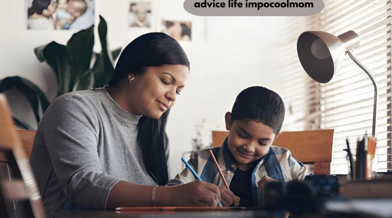 advice life impocoolmom